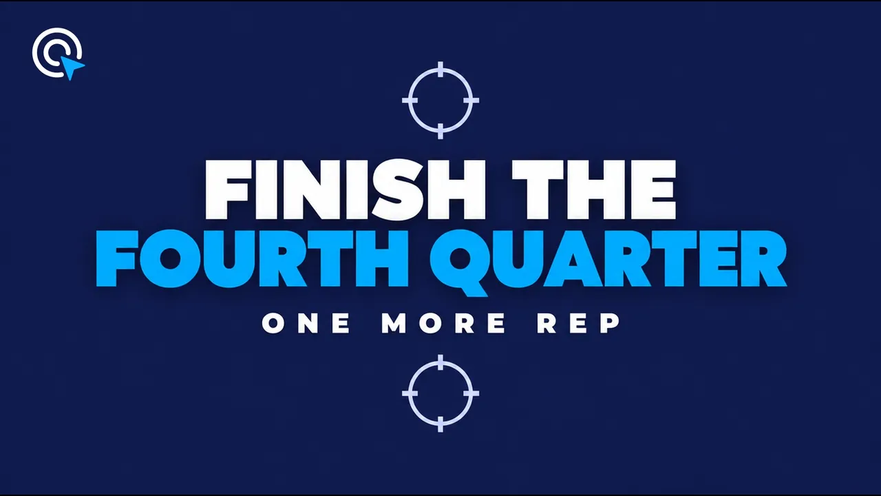 Navy title card reading "Finish the fourth quarter" between two target marks, labeled One More Rep.