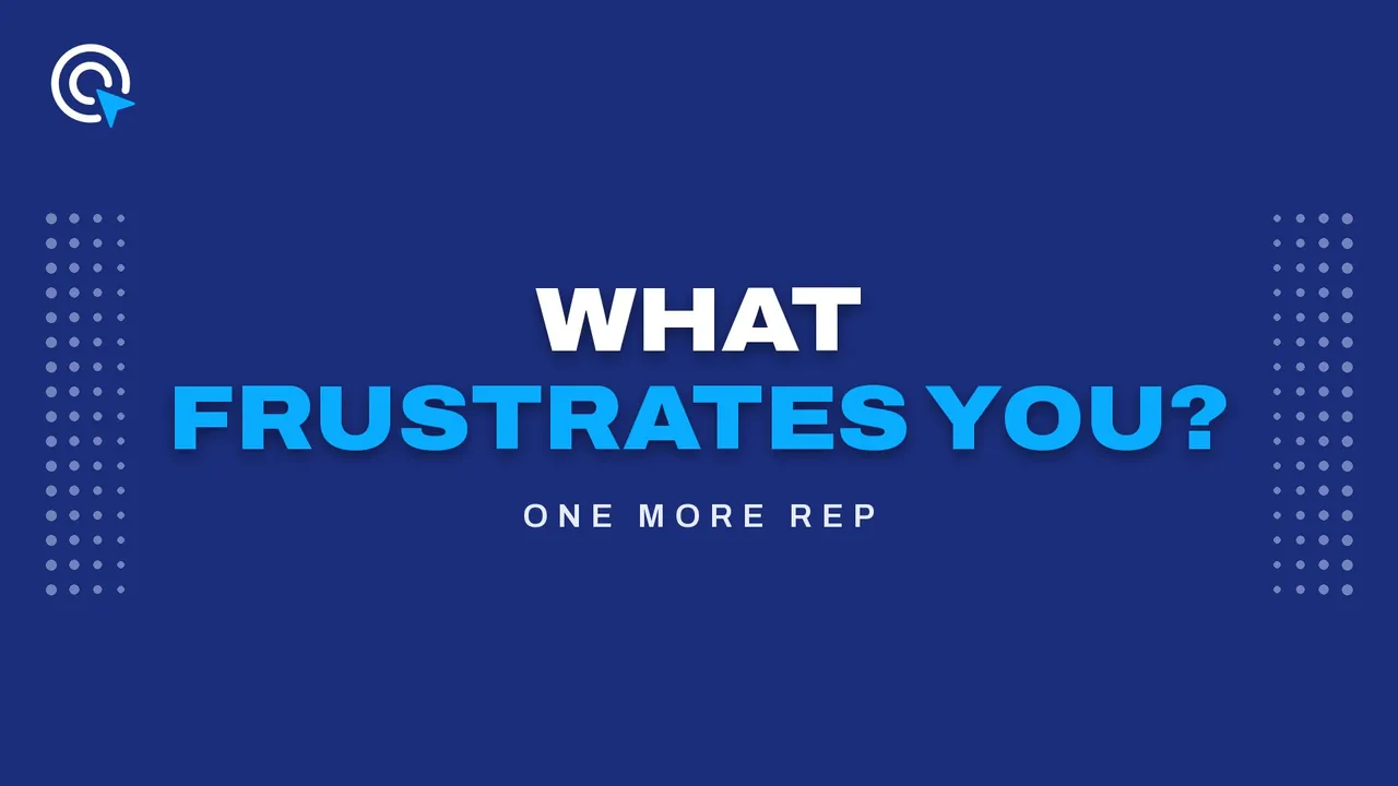 Royal blue title card reading "What frustrates you?" in white and bright blue, framed by dotted grids on each side, labeled One More Rep.