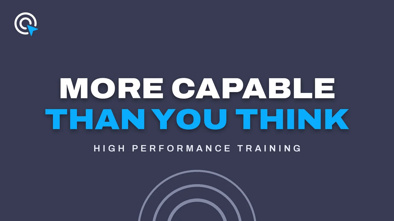 Slate title card reading "More capable than you think" above three thin sunrise arcs, labeled High Performance Training.